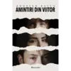 Amintiri din viitor