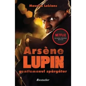 Arsène Lupin, gentlemanul spărgător