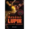 Arsène Lupin, gentlemanul spărgător