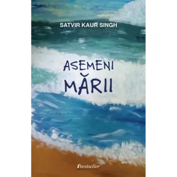 Asemeni mării