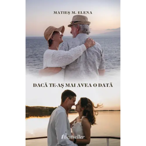 Dacă te-aș mai avea o dată