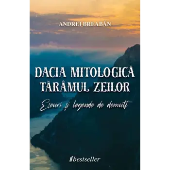 Dacia Mitologică, Tărâmul Zeilor