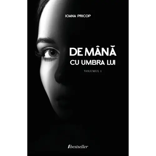 De mână cu umbra lui (volumul 1)
