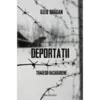 Deportații. Tragedii Basarabene
