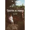 Destin de femeie