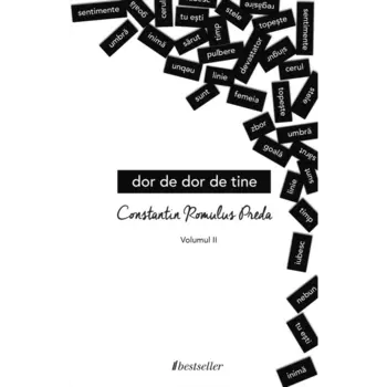 Dor de dor de tine (volumul II)