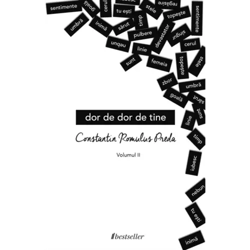 Dor de dor de tine (volumul II)