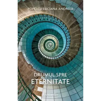 Drumul spre eternitate