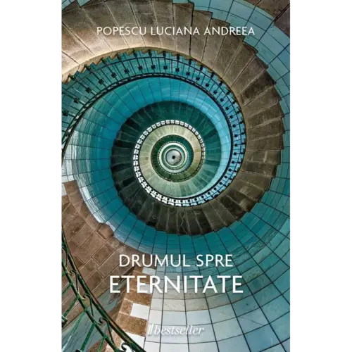 Drumul spre eternitate
