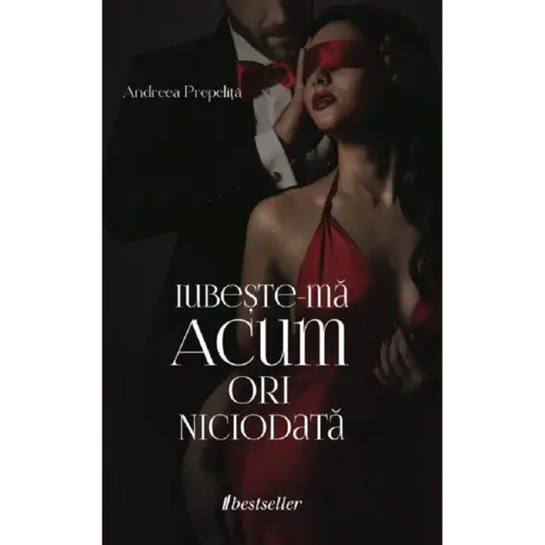Iubește-mă acum ori niciodată