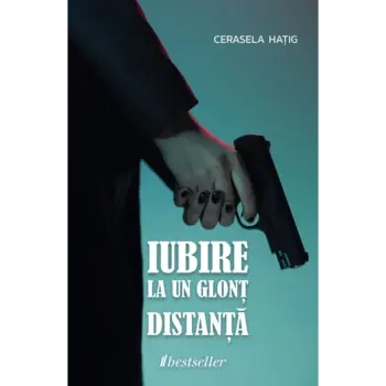 Iubire la un glonț distanță