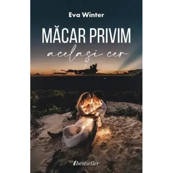 Măcar privim același cer
