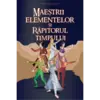 Maeștrii elementelor și răpitorul timpului