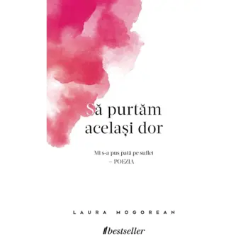Să purtăm același dor