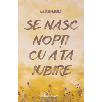 Se nasc nopți cu a ta iubire