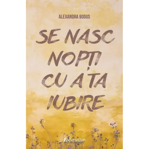 Se nasc nopți cu a ta iubire