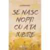 Se nasc nopți cu a ta iubire