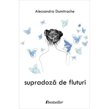 Supradoză de fluturi