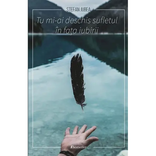 Tu mi-ai deschis sufletul în fața iubirii