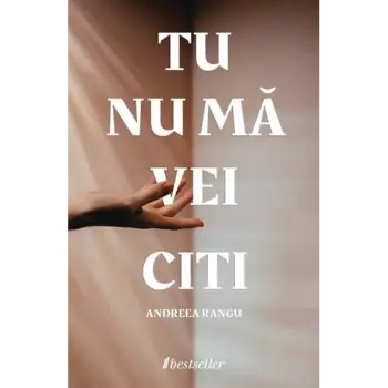 Tu nu mă vei citi