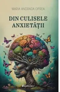 Din culisele anxietății