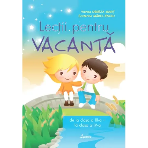 Lecții pentru vacanță, de la clasa a III-a la clasa a IV-a