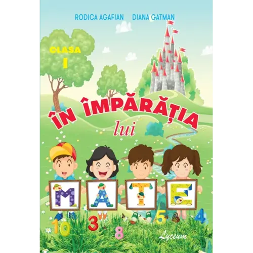 În împărăția lui Mate, clasa I