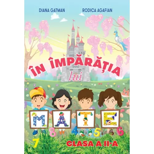 În împărăția lui Mate, clasa II-a