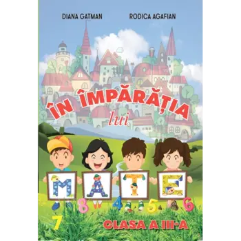 În împărăția lui Mate, clasa III-a