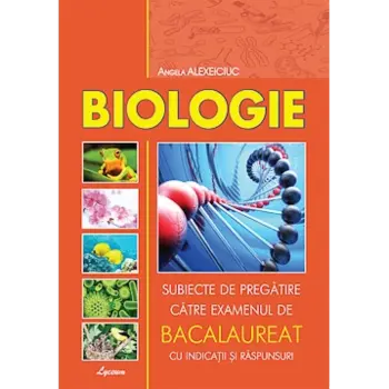 BIOLOGIE, subiecte pregătire Bac