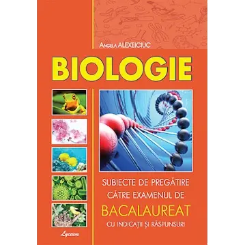 BIOLOGIE, subiecte pregătire Bac