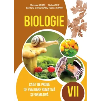 Biologie, Caiet de probe de evaluare sumativă și formativă, clasa VII-a