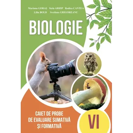 Biologie, Caiet de probe de evaluare sumativă și formativă, clasa VI-a