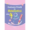 Evaluare Finală la Matematică, clasa IV-a