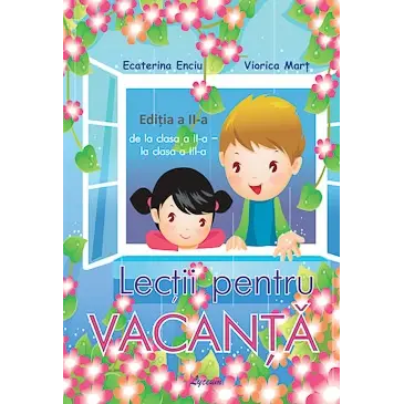 Lecții pentru vacanță, de la clasa a II-a la clasa a III-a