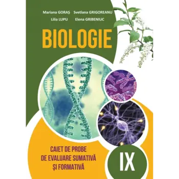 Biologie, Caiet de probe de evaluare sumativă și formativă, clasa IX-a