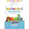 Matematica distractivă, pentru copii harnici, clasa I