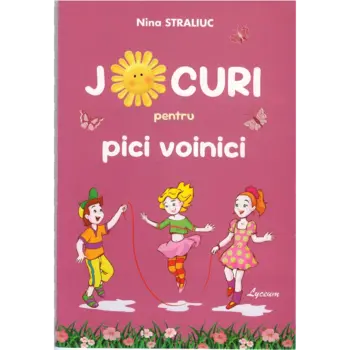 Jocuri pentru pici voinici