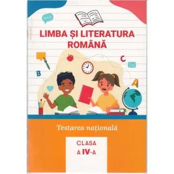 Limba și Literatura Română, Testarea naționață, clasa a IV-a