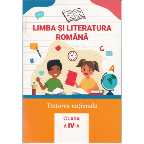 Limba și Literatura Română, Testarea naționață, clasa a IV-a